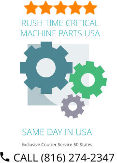 SAME DAY IN USA Exclusive Courier Service 50 States RUSH TIME CRITICAL MACHINE PARTS USA